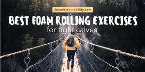 Best foam rolling exercises for tight calves blog banner