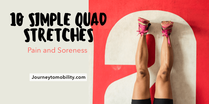 10 Simple quad stretches for pain and soreness blog banner