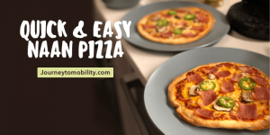 Quick and easy naan pizza recipe blog banner