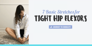 7 basic stretches for tight hip flexors